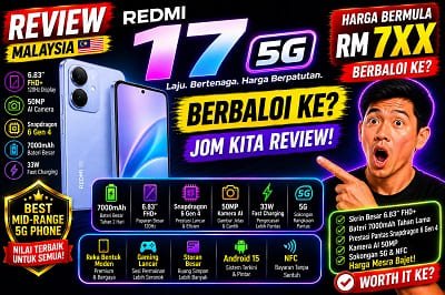harga redmi 17马来西亚价格 17 5G price in malaysia 2026 review specs specifications release date red mi