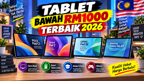 Tablet Bawah RM1000 Terbaik 2026