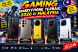 Gaming Smartphone Terbaik 2026 di Malaysia – 9 Pilihan Mengikut Bajet